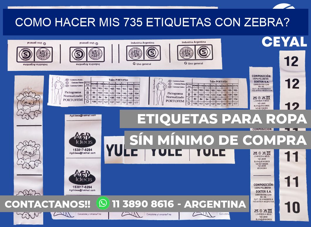 como hacer mis 735 etiquetas con zebra?
