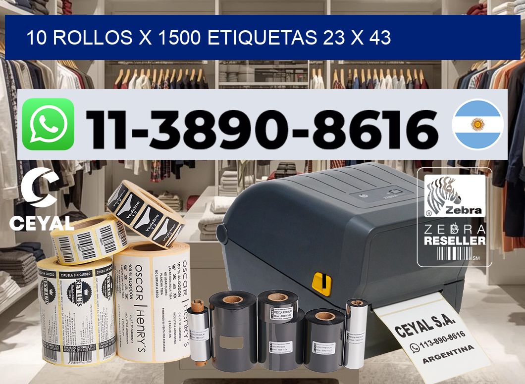 10 rollos x 1500 etiquetas 23 x 43