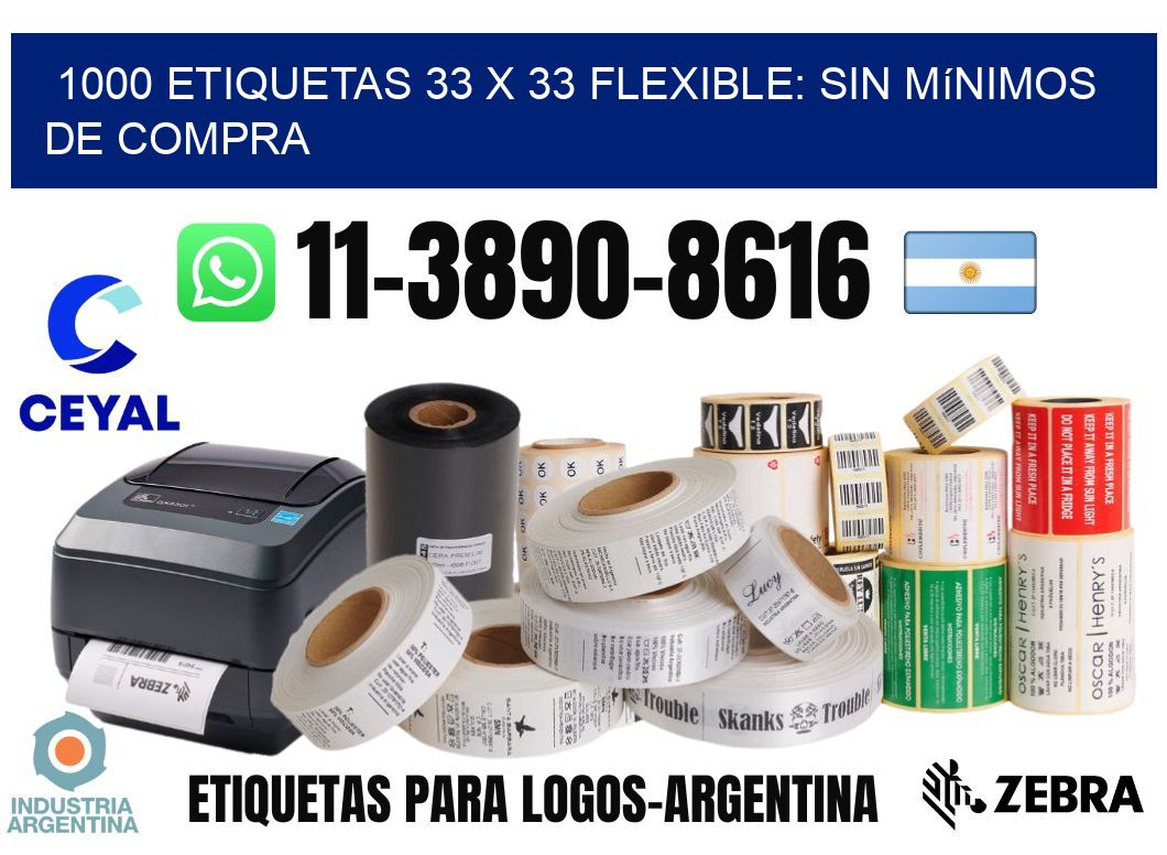 1000 etiquetas 33 x 33 Flexible: sin mínimos de compra