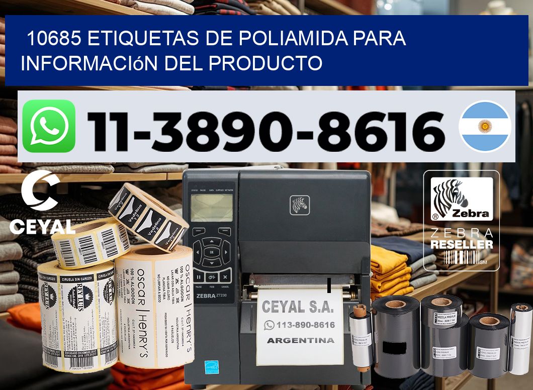 10685 Etiquetas de poliamida para información del producto