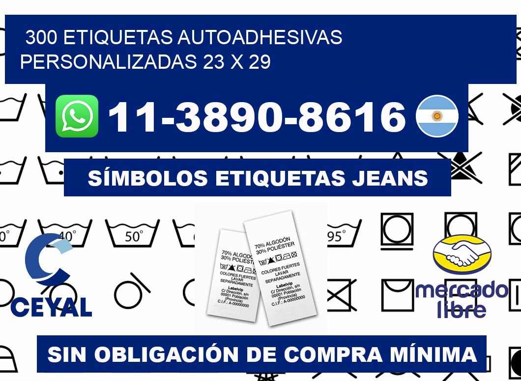 300 Etiquetas autoadhesivas personalizadas 23 x 29