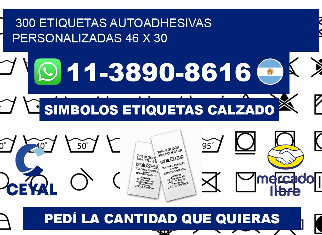 300 Etiquetas autoadhesivas personalizadas 46 x 30