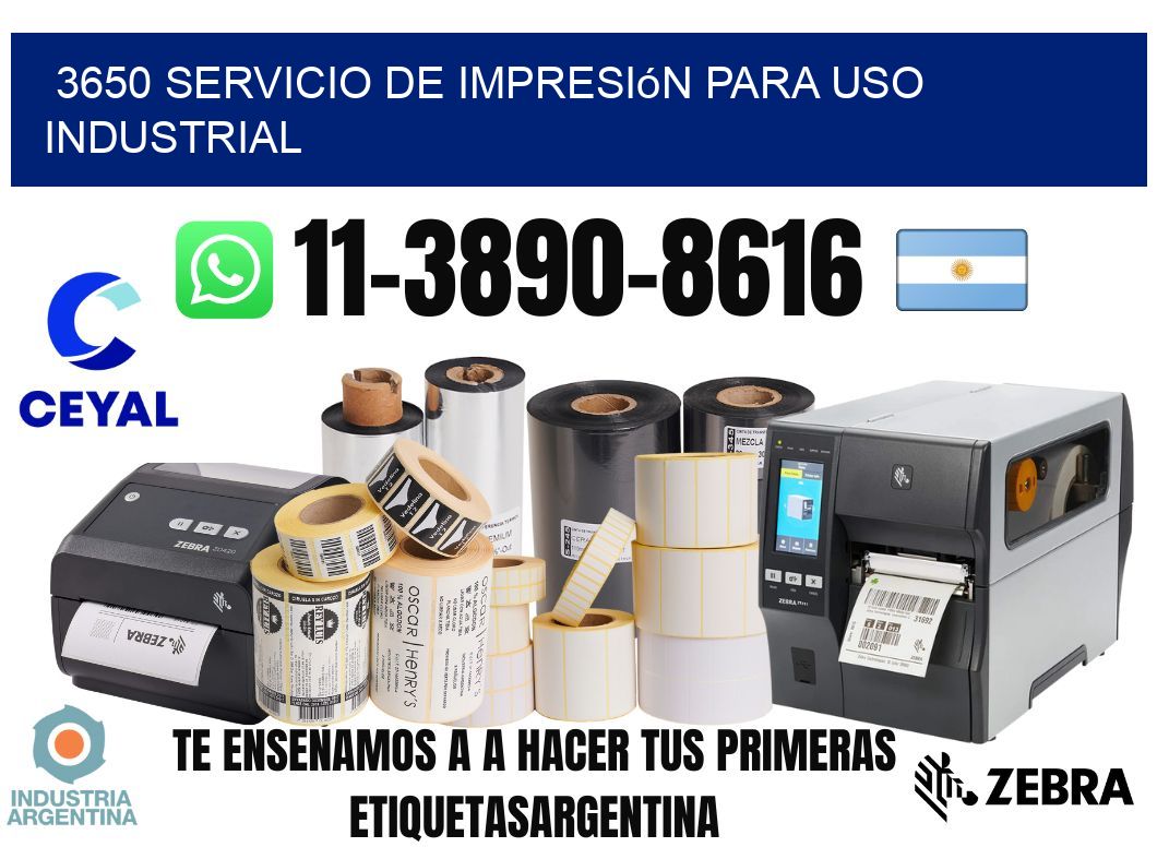 3650 Servicio de impresión para uso industrial