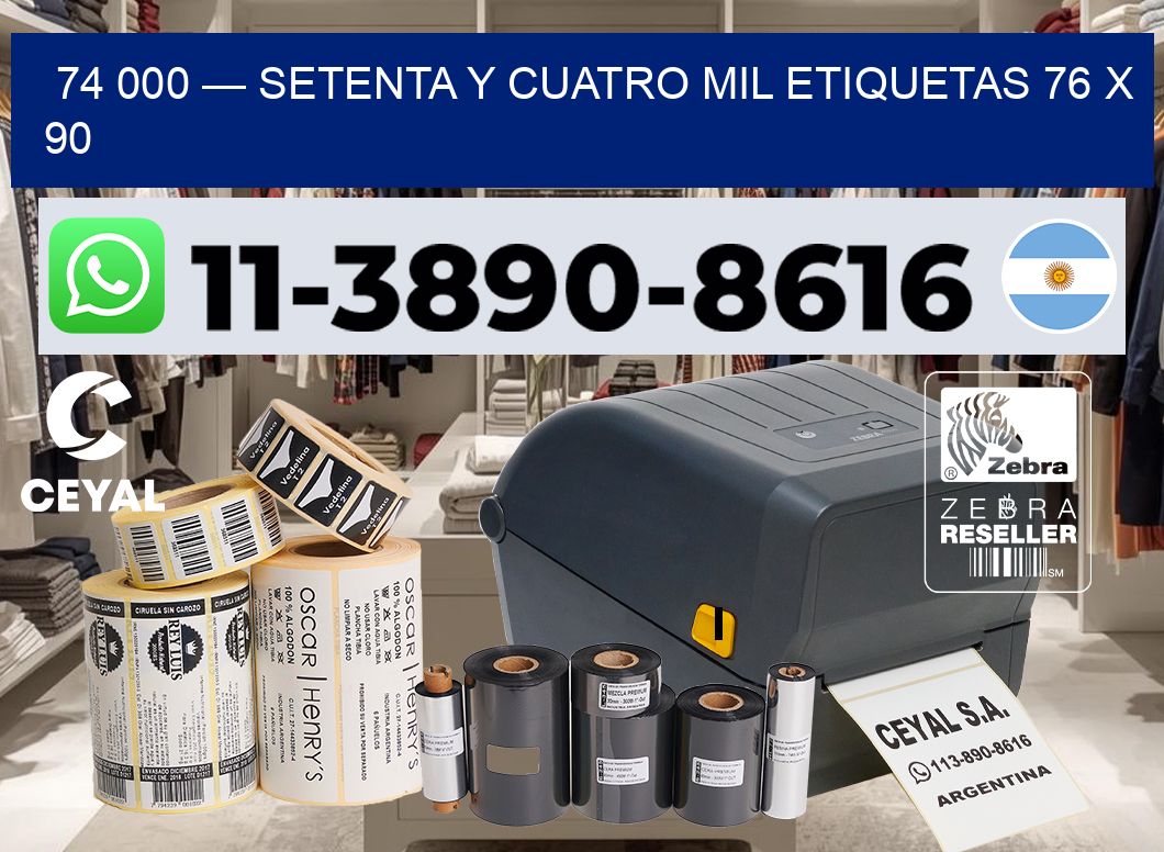 74 000 — setenta y cuatro mil etiquetas 76 x 90