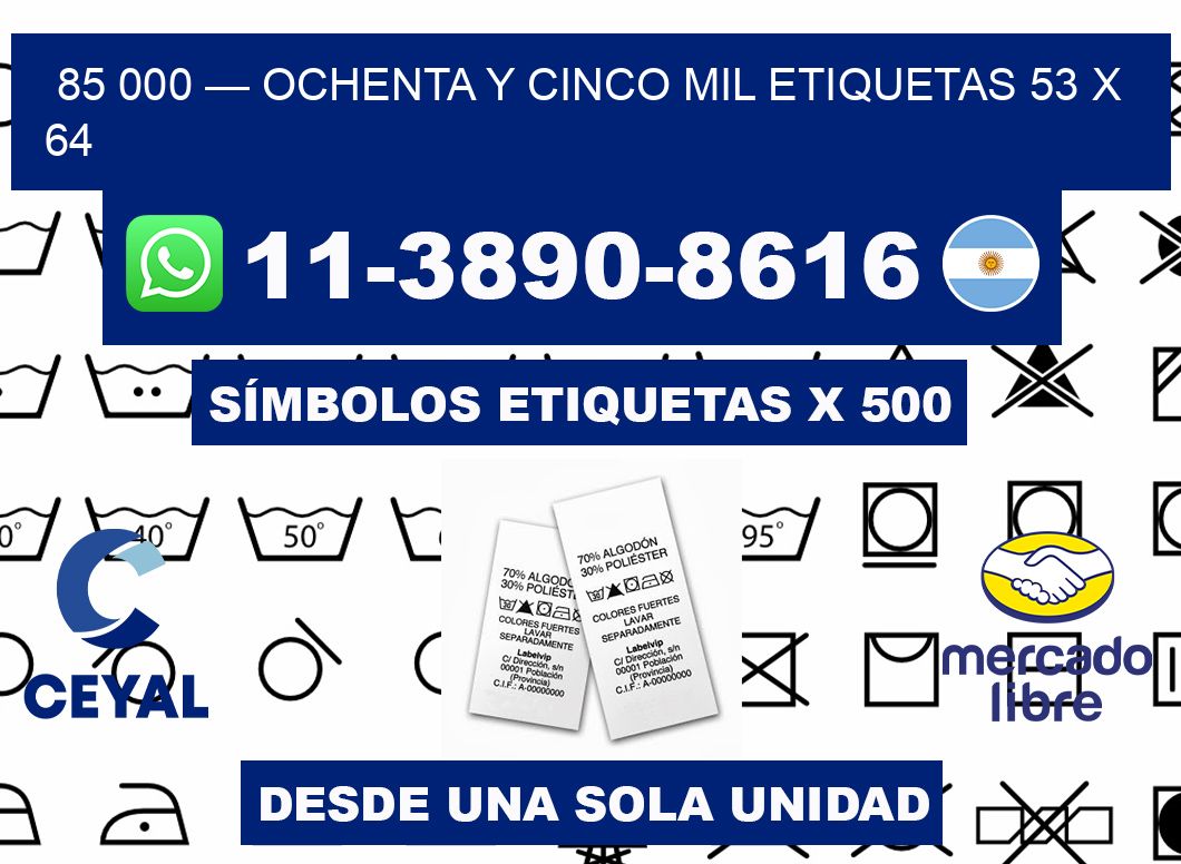 85 000 — ochenta y cinco mil etiquetas 53 x 64