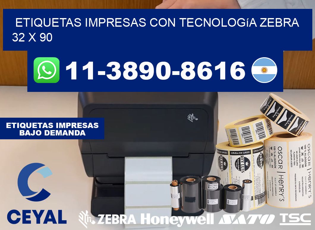 etiquetas impresas con tecnología Zebra 32 x 90