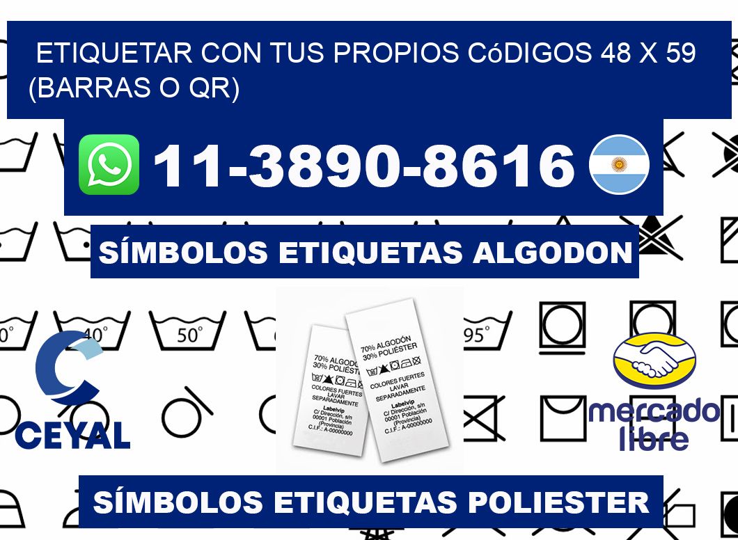Etiquetar con tus propios códigos 48 x 59 (barras o QR)