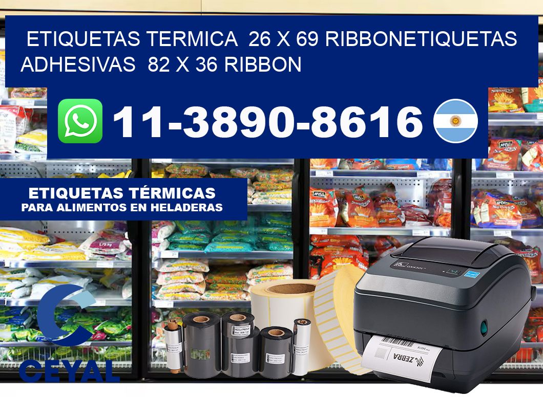 Etiquetas termica  26 x 69 ribbonEtiquetas adhesivas  82 x 36 ribbon