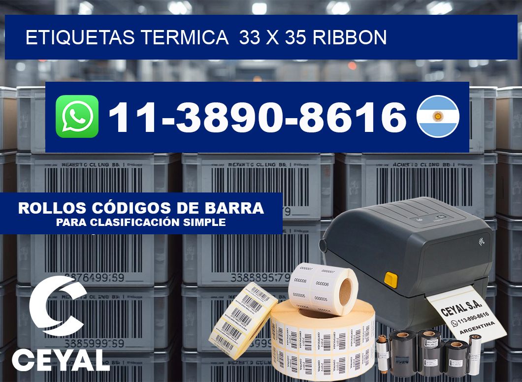 Etiquetas termica  33 x 35 ribbon