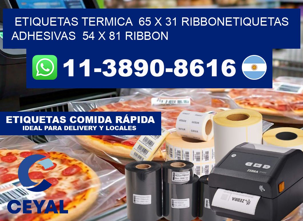 Etiquetas termica  65 x 31 ribbonEtiquetas adhesivas  54 x 81 ribbon