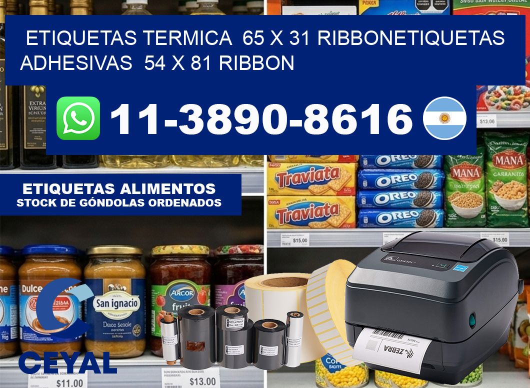 Etiquetas termica  65 x 31 ribbonEtiquetas adhesivas  54 x 81 ribbon