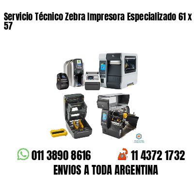 Servicio Técnico Zebra Impresora Especializado 61 x 57