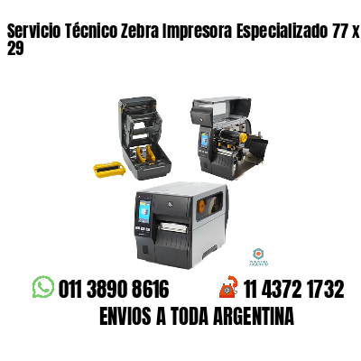 Servicio Técnico Zebra Impresora Especializado 77 x 29