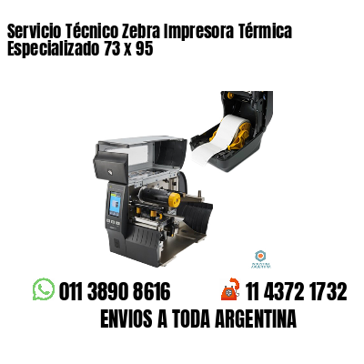 Servicio Técnico Zebra Impresora Térmica Especializado 73 x 95