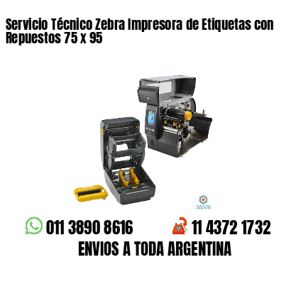 Servicio Técnico Zebra Impresora de Etiquetas con Repuestos 75 x 95