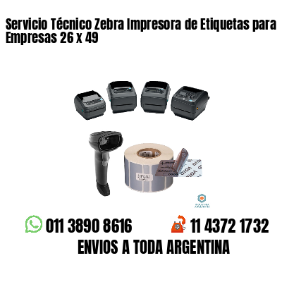 Servicio Técnico Zebra Impresora de Etiquetas para Empresas 26 x 49