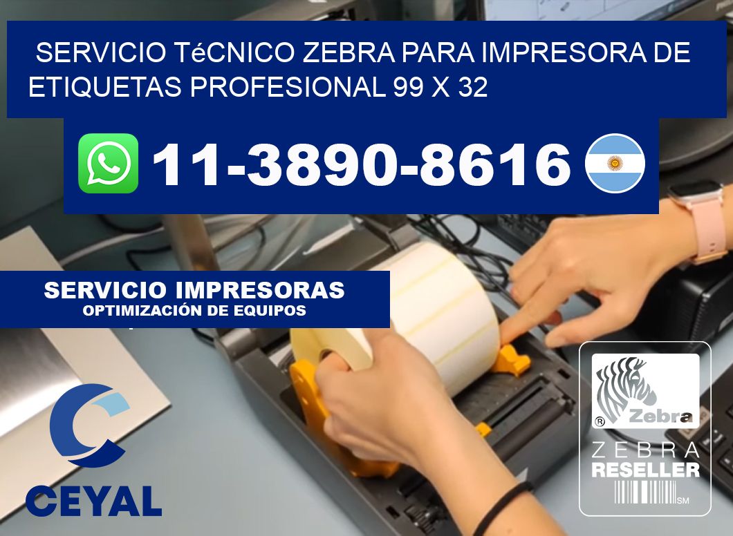Servicio Técnico Zebra para Impresora de Etiquetas Profesional 99 x 32