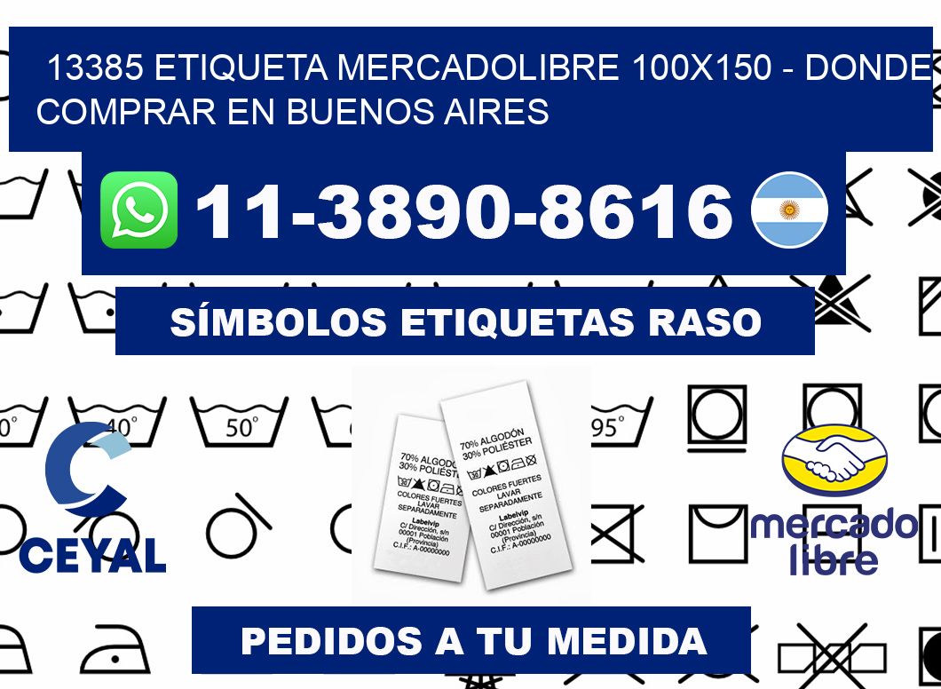 13385 etiqueta MercadoLibre 100x150 - Donde Comprar en Buenos Aires
