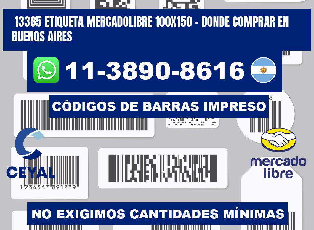 13385 etiqueta MercadoLibre 100x150 - Donde Comprar en Buenos Aires