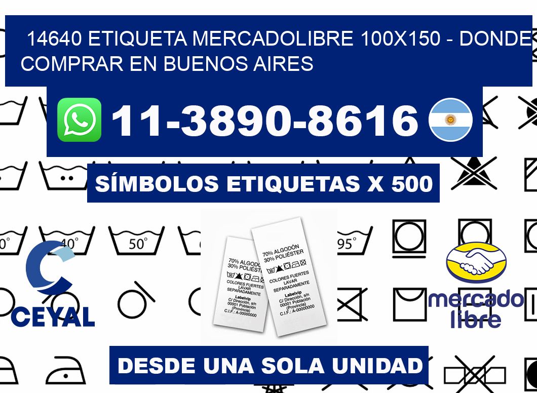 14640 etiqueta MercadoLibre 100x150 - Donde Comprar en Buenos Aires