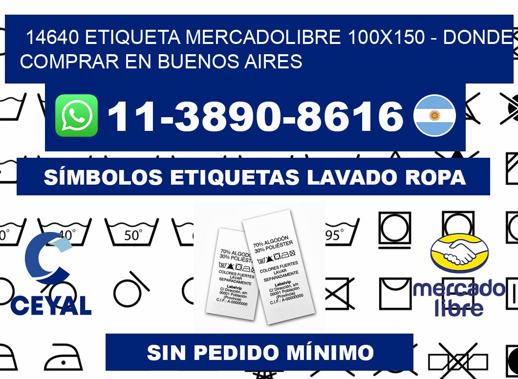 14640 etiqueta MercadoLibre 100x150 - Donde Comprar en Buenos Aires