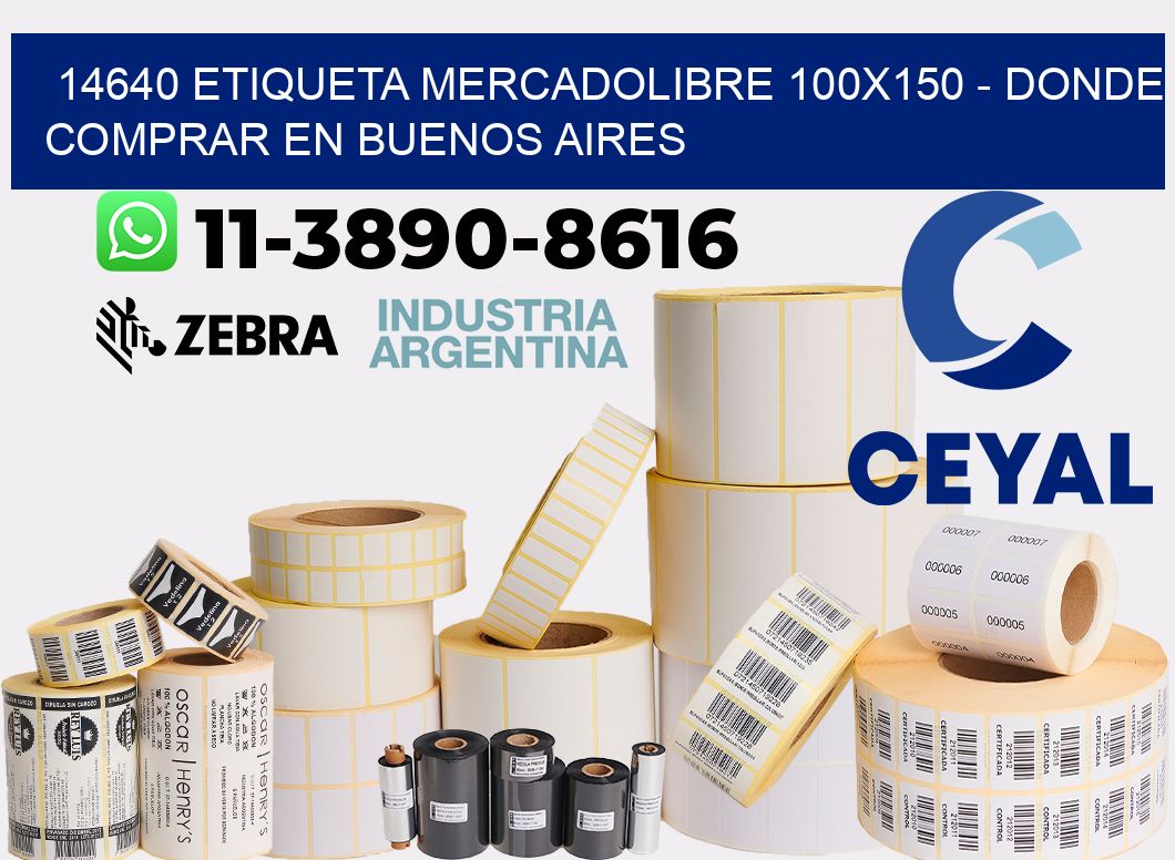 14640 etiqueta MercadoLibre 100x150 - Donde Comprar en Buenos Aires
