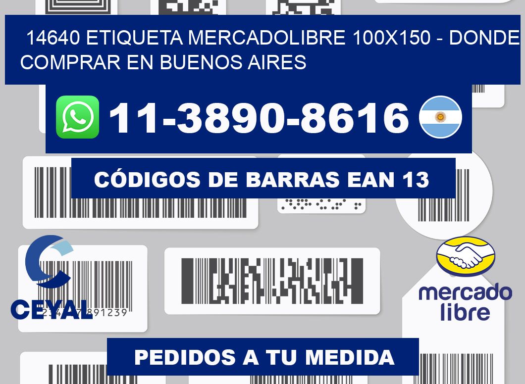 14640 etiqueta MercadoLibre 100x150 - Donde Comprar en Buenos Aires