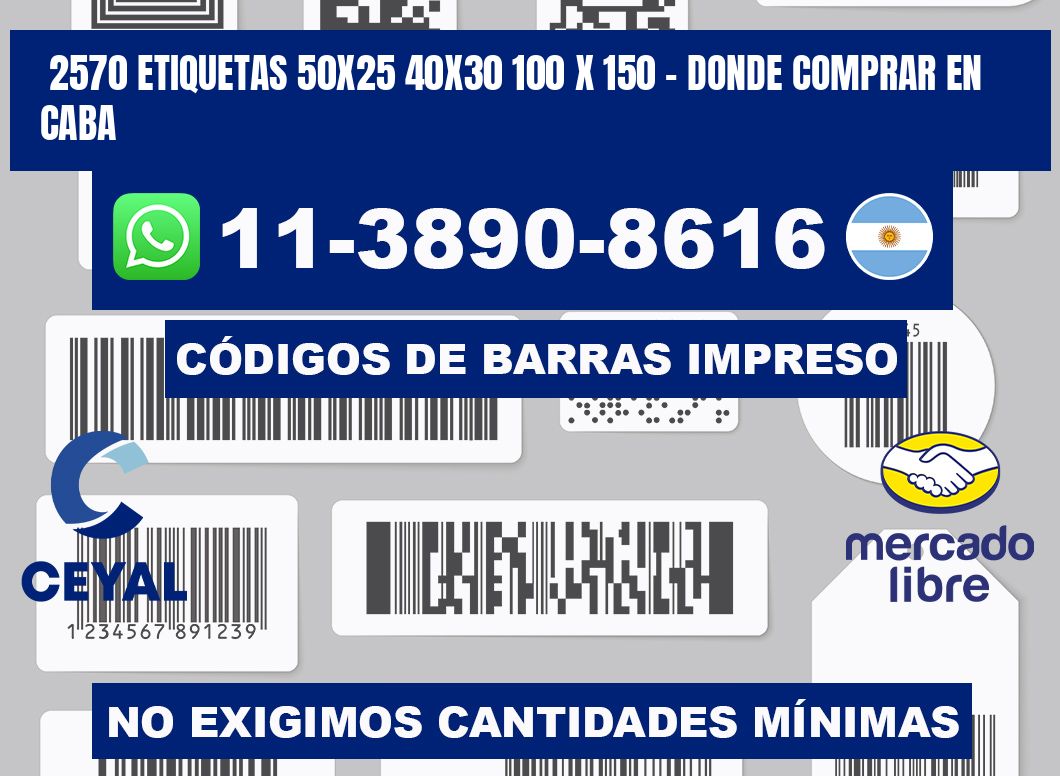 2570 etiquetas 50x25 40x30 100 x 150 - Donde Comprar en Caba