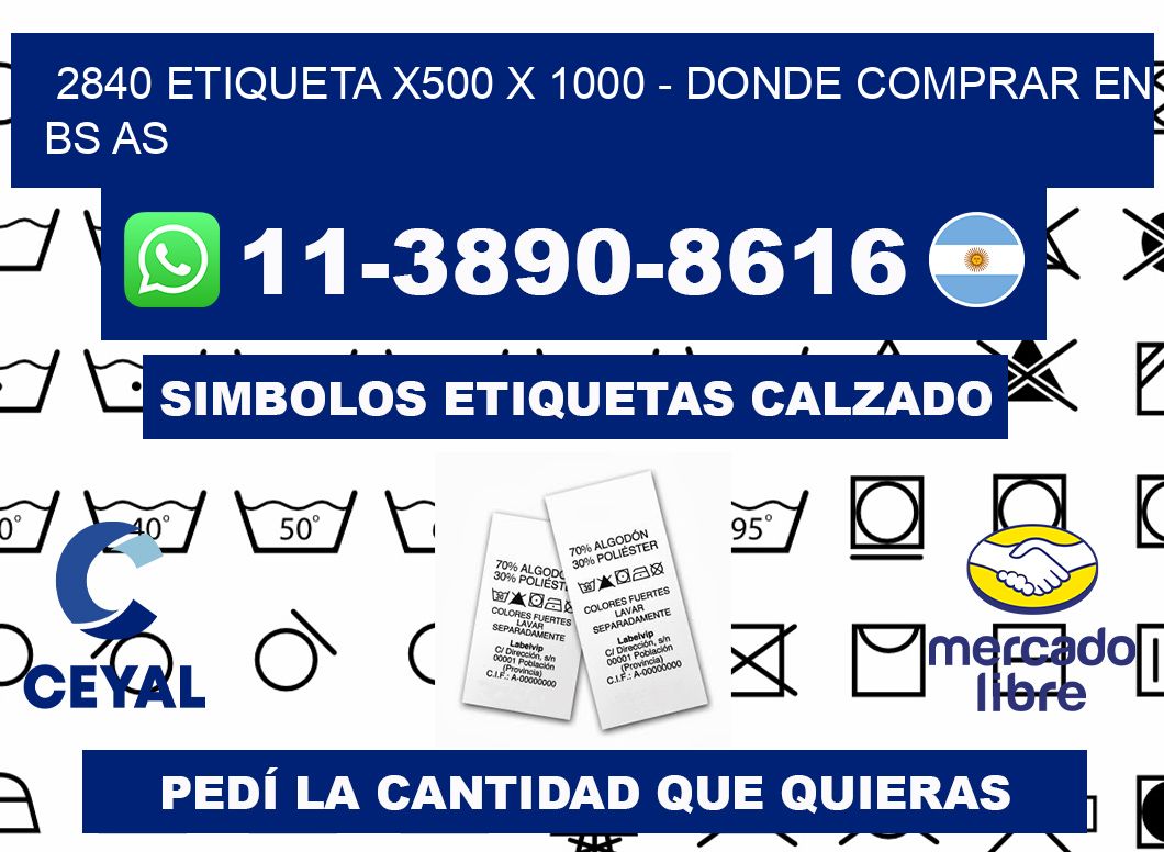 2840 etiqueta x500 x 1000 - Donde Comprar en bs as
