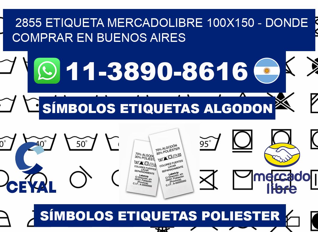 2855 etiqueta MercadoLibre 100x150 - Donde Comprar en Buenos Aires