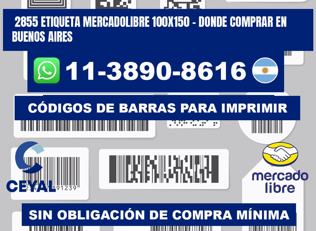 2855 etiqueta MercadoLibre 100x150 - Donde Comprar en Buenos Aires