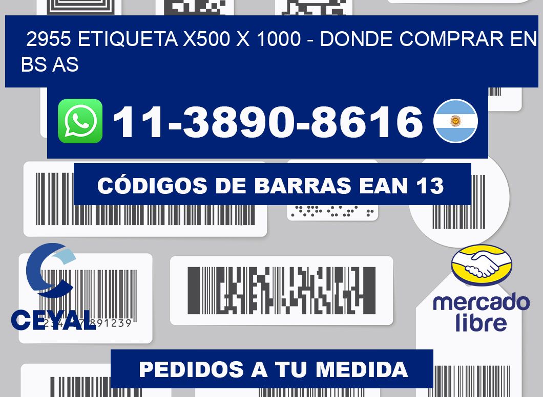 2955 etiqueta x500 x 1000 - Donde Comprar en bs as