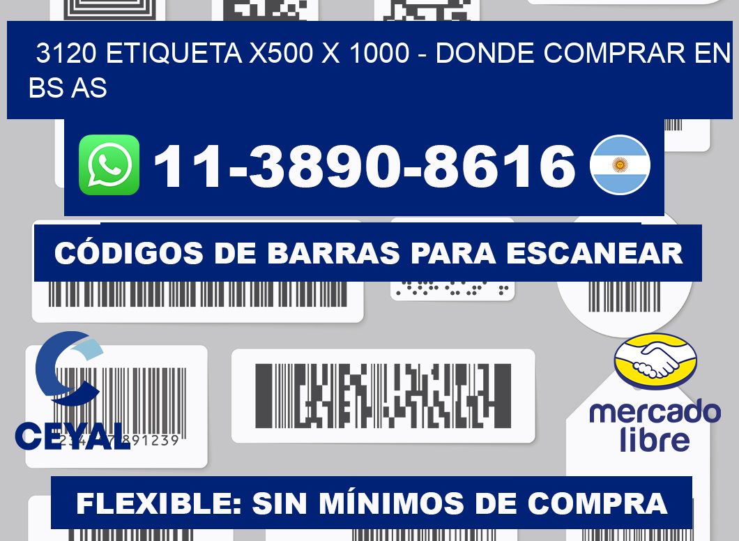 3120 etiqueta x500 x 1000 - Donde Comprar en bs as