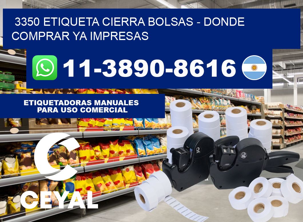 3350 etiqueta Cierra Bolsas - Donde Comprar ya impresas