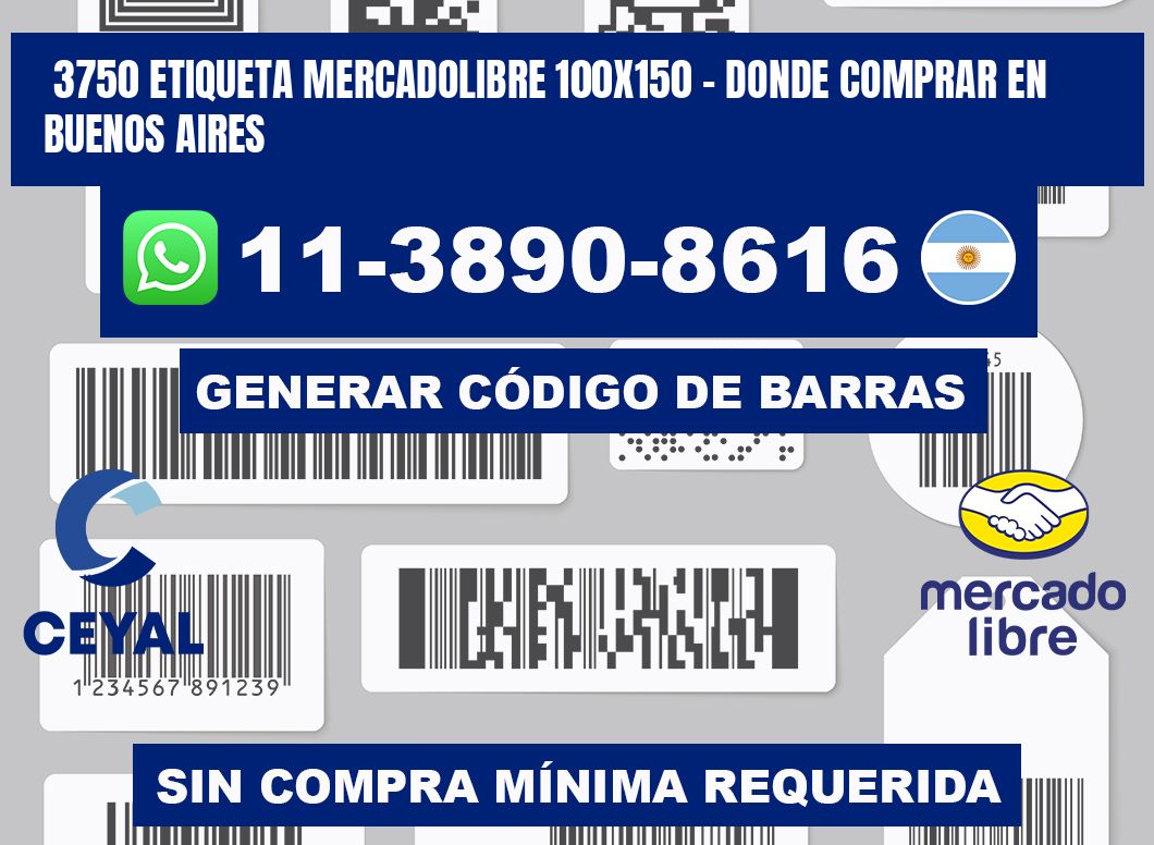 3750 etiqueta MercadoLibre 100x150 - Donde Comprar en Buenos Aires