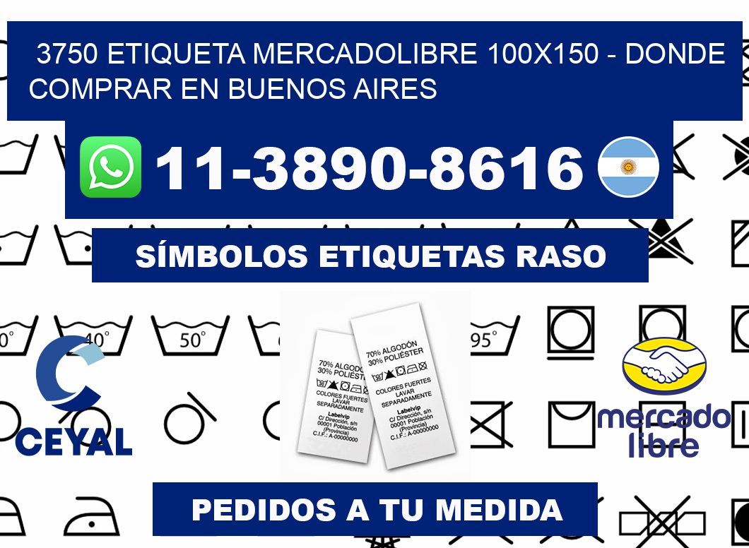 3750 etiqueta MercadoLibre 100x150 - Donde Comprar en Buenos Aires