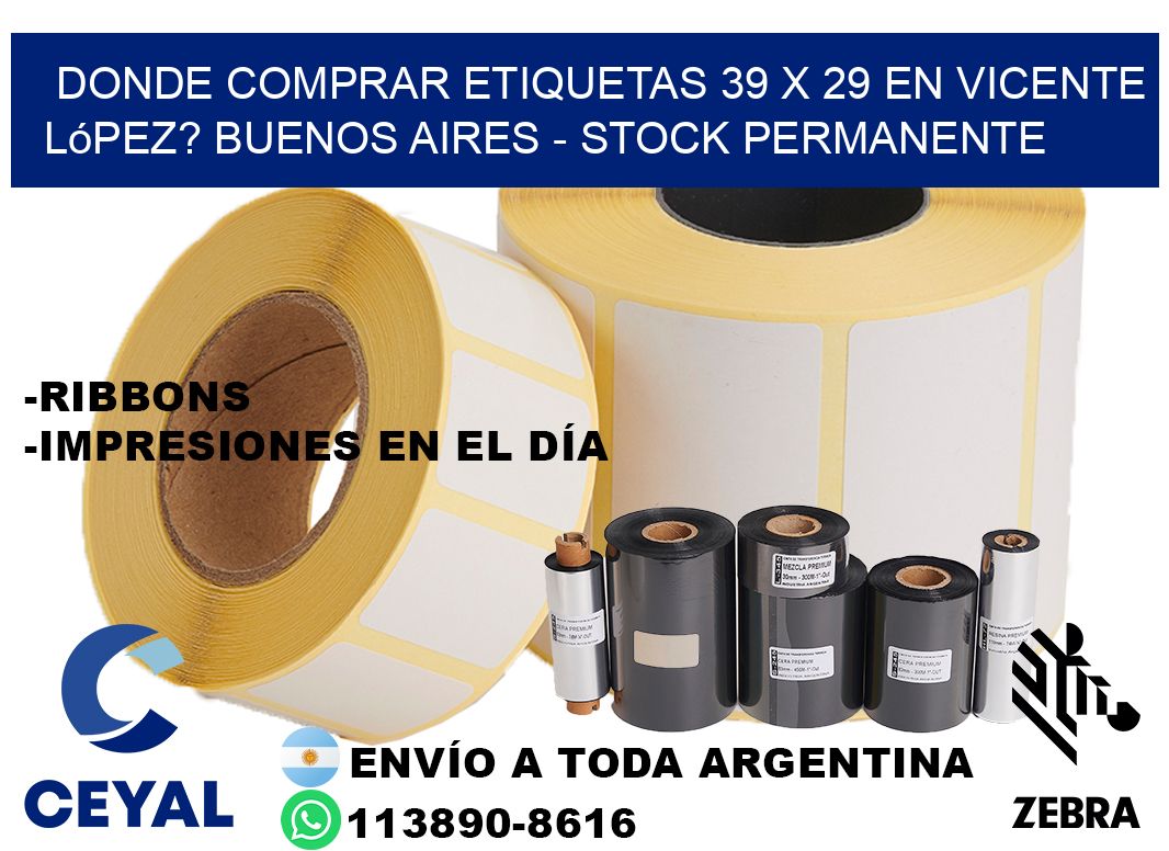 Donde Comprar etiquetas 39 x 29 en Vicente López? Buenos Aires - Stock permanente