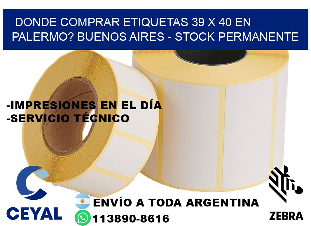 Donde Comprar etiquetas 39 x 40 en PALERMO? Buenos Aires - Stock permanente