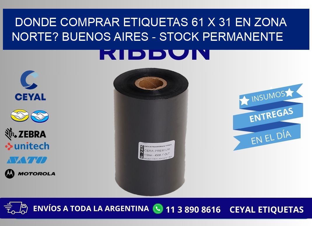 Donde Comprar etiquetas 61 x 31 en ZONA NORTE? Buenos Aires - Stock permanente