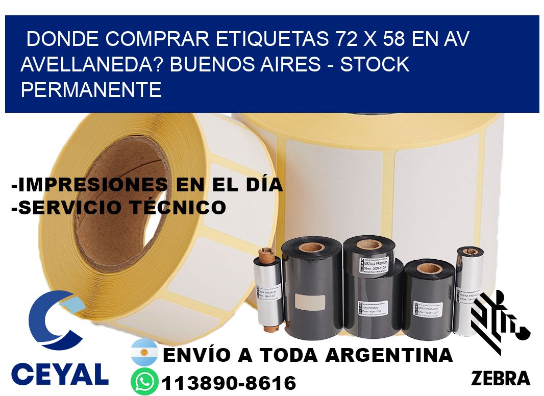 Donde Comprar etiquetas 72 x 58 en AV AVELLANEDA? Buenos Aires - Stock permanente