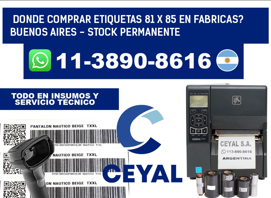 Donde Comprar etiquetas 81 x 85 en FABRICAS? Buenos Aires - Stock permanente