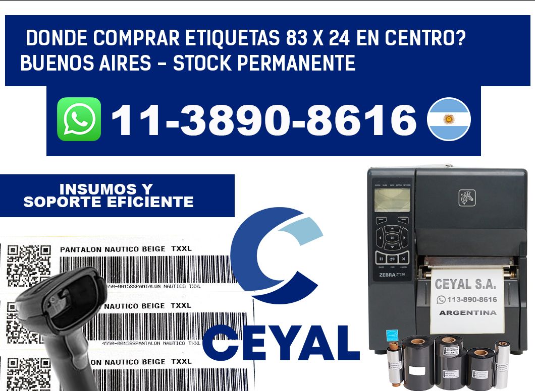 Donde Comprar etiquetas 83 x 24 en CENTRO? Buenos Aires - Stock permanente