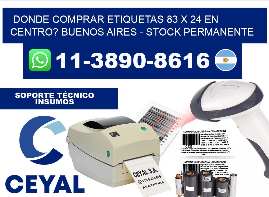 Donde Comprar etiquetas 83 x 24 en CENTRO? Buenos Aires - Stock permanente