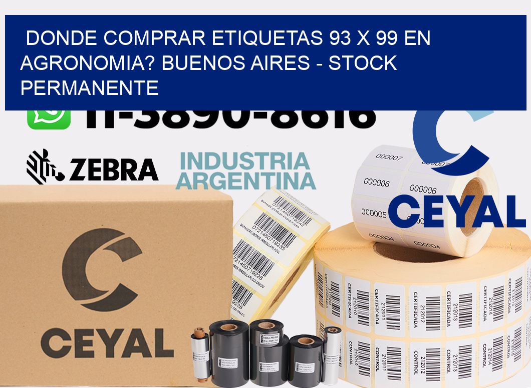 Donde Comprar etiquetas 93 x 99 en AGRONOMIA? Buenos Aires - Stock permanente