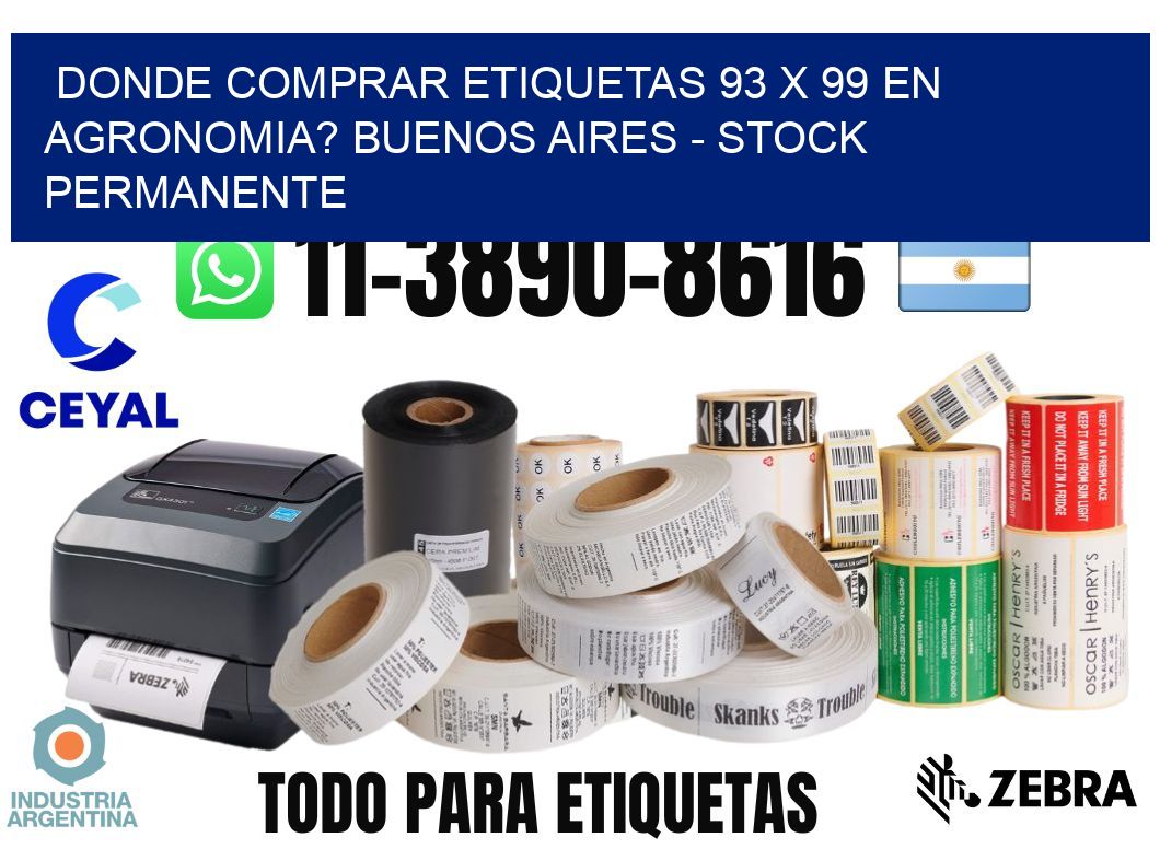 Donde Comprar etiquetas 93 x 99 en AGRONOMIA? Buenos Aires - Stock permanente
