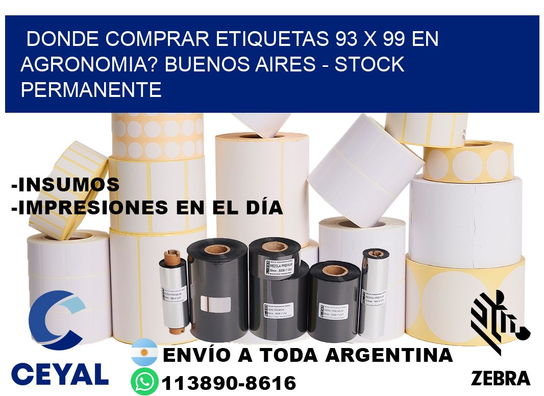 Donde Comprar etiquetas 93 x 99 en AGRONOMIA? Buenos Aires - Stock permanente