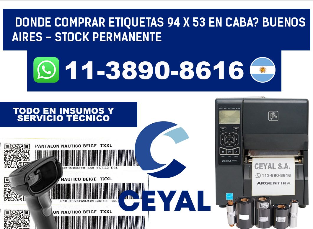 Donde Comprar etiquetas 94 x 53 en CABA? Buenos Aires - Stock permanente