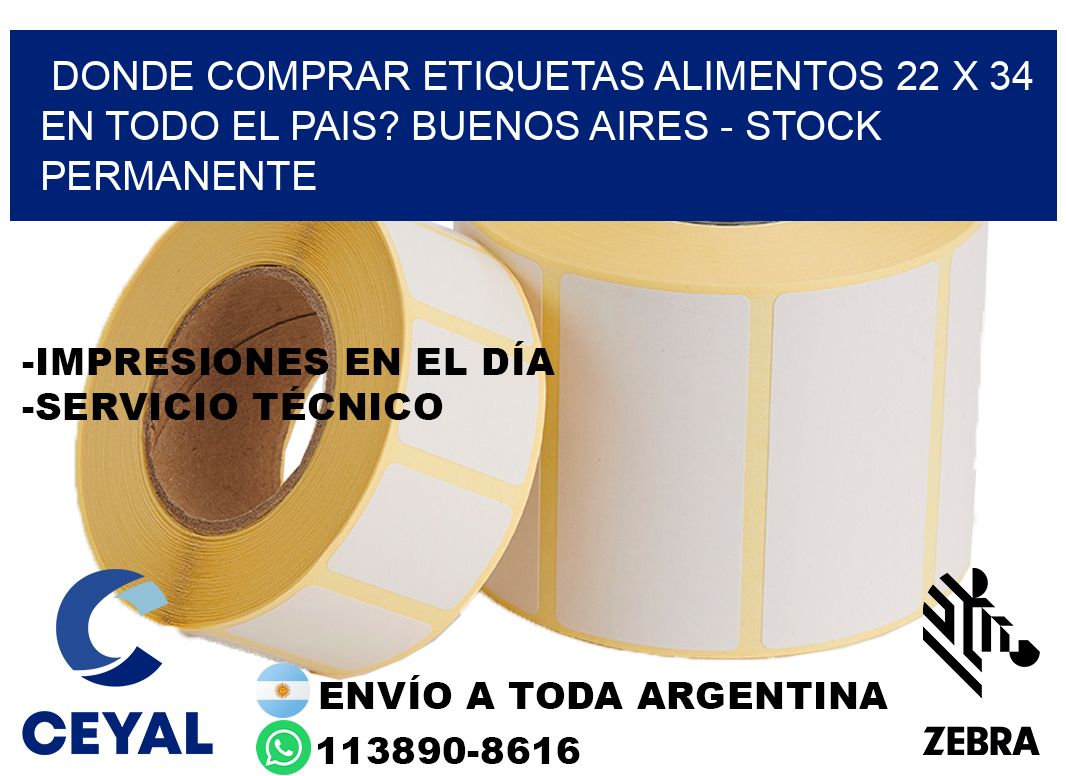 Donde Comprar etiquetas alimentos 22 x 34 en TODO EL PAIS? Buenos Aires - Stock permanente