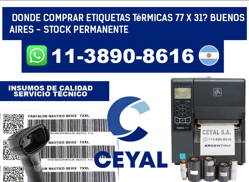 Donde Comprar etiquetas térmicas 77 x 31? Buenos Aires - Stock permanente