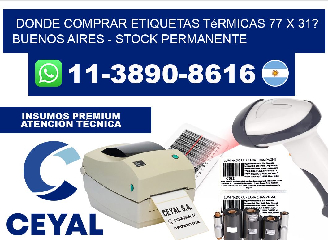 Donde Comprar etiquetas térmicas 77 x 31? Buenos Aires - Stock permanente